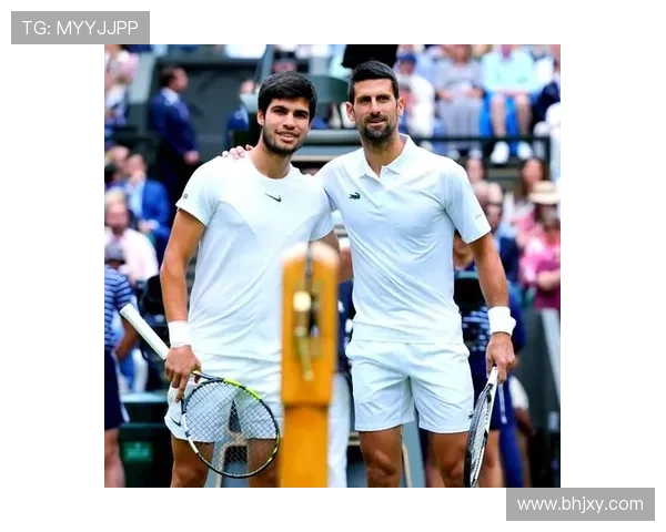 德约科维奇强势回归携手阿尔卡拉斯上演巅峰对决引爆新赛季网球热潮